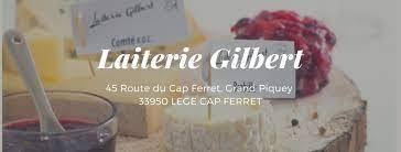 FROMAGERIE LEGE CAP-FERRET LAITERIE GILBERT